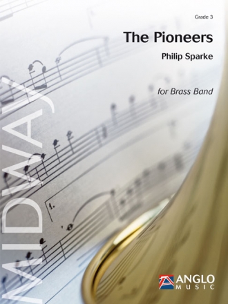 Philip Sparke, The Pioneers Brass Band Partitur + Stimmen