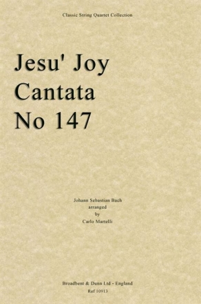 Johann Sebastian Bach, Jesu' Joy, Cantata No. 147 Streichquartett Stimmen-Set