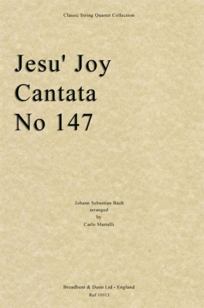 Johann Sebastian Bach, Jesu' Joy, Cantata No. 147 Streichquartett Partitur