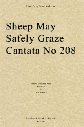 Johann Sebastian Bach, Sheep May Safely Graze, Cantata No. 208 Streichquartett Partitur