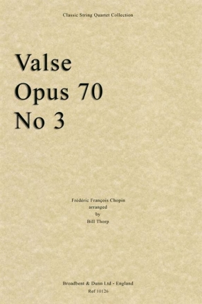 Frdric Chopin, Valse, Opus 70 No. 3 Streichquartett Partitur