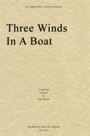 Three Winds In A Boat Clarinet, Oboe and Bassoon Partitur + Stimmen