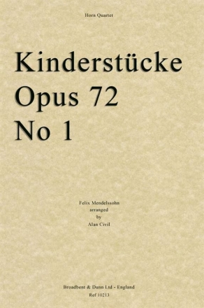 Kinderstcke op.72 no.1 for horn quartet score and parts
