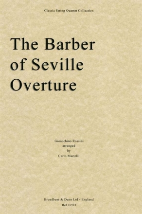 Gioachino Rossini, The Barber of Seville Overture Streichquartett Partitur
