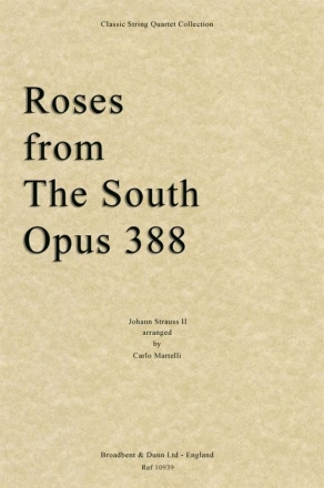 Johann Strauss Jr., Roses from The South, Opus 388 Streichquartett Stimmen-Set
