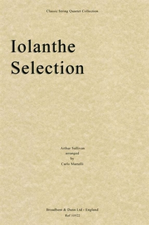 Arthur Sullivan, Iolanthe Selection Streichquartett Partitur