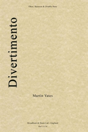 Martin Yates, Divertimento Oboe, Bassoon and Double Bass Partitur + Stimmen