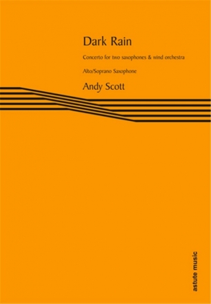 Andy Scott, Dark Rain Fanfare and Saxophone[s] Stimmensatz