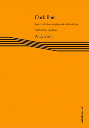 Andy Scott, Dark Rain Fanfare and Saxophone[s] Stimmensatz