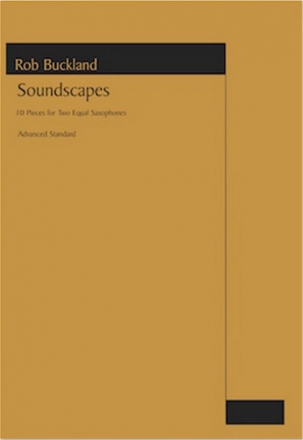 Soundscapes for 2 equal saxophones (advanced standard) score