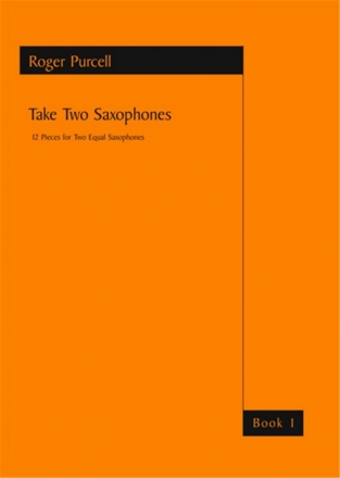 Roger Purcell, Take Two Saxophones Book 1 Saxophone Duet [2 Bb or 2 Eb] Buch