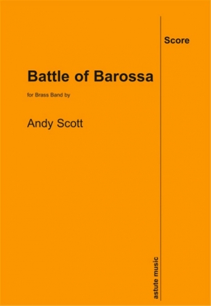 Andy Scott, Battle of Barrossa Brass Band [and Optional Narrator] Partitur