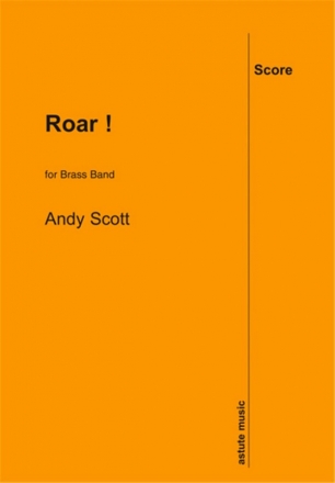 Andy Scott, Roar! Brass Band Partitur