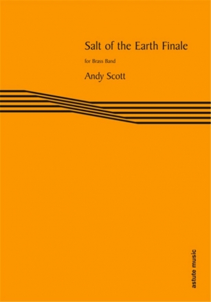 Andy Scott, Salt of the Earth Finale Brass Band Partitur