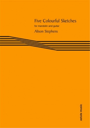 Alison Stephens, Five Colourful Sketches Mandolin and Guitar Buch