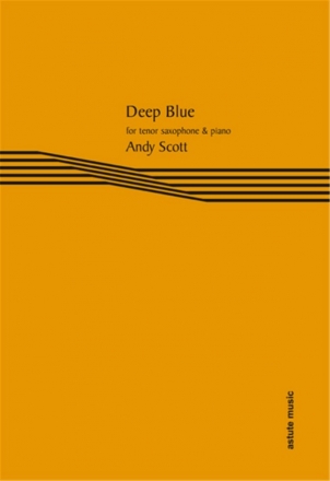 Andy Scott, Deep Blue Tenorsaxophon und Klavier Buch