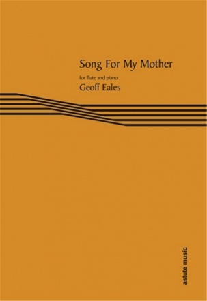 Geoff Eales, Song For My Mother Flte und Klavier Buch