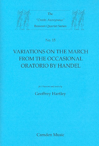 Variations on the March from the Occasional Oratory by Handel for 3 bassoons and contra-bassoon score and parts