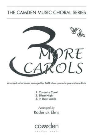 Anonymous Arr: Roderick Elms, Three More Carols (carol collections) for choral (mixed voices) Partitur