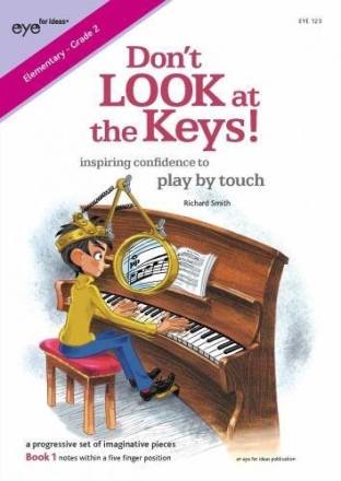 Smith, Richard, Don't Look at the Keys! Book 1 Klavier