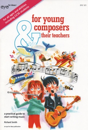 For Young Composers & Their Teachers