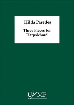 Hilda Paredes - Three Pieces for Harpsichord