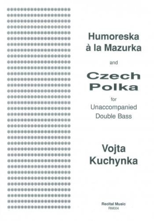Vojta Kuchynka Arr: Frantisek Posta Humoreska a la Mazurka / Czech Polka double bass solo