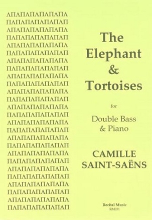Camille Saint-Sans Ed: David Heyes The Elephant & Tortoises double bass & piano