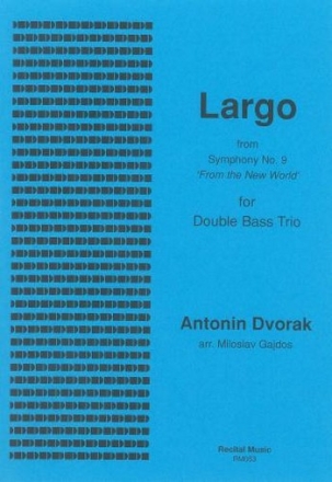 and Antonin Dvorak Ed: Gajdos Largo double bass trio