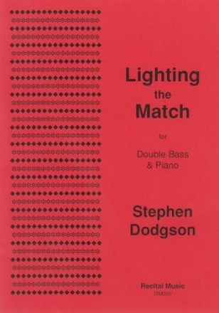 Stephen Dodgson Lighting the Match double bass & piano