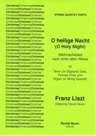 Franz Liszt Arr: David Heyes O heilige Nacht (O Holy Night) string quartet, carols (upper voices)
