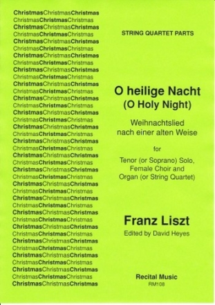 Franz Liszt Arr: David Heyes O heilige Nacht (O Holy Night) string quartet, carols (upper voices)