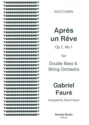 Gabriel Faur Ed: David Heyes Apres un Reve double bass and string orchestra