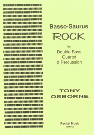 Basso-Saurus Rock for 4 double basses and percussion score and parts