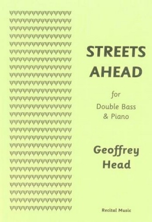 Geoffrey Head Streets Ahead! double bass & piano