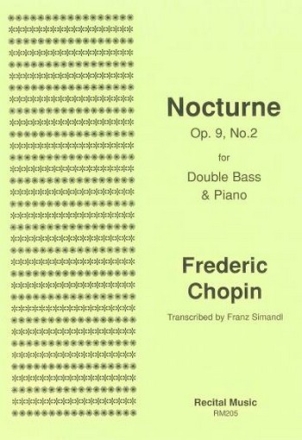 Frdric Chopin Arr: Franz Simandl Nocturne Op.9, No.2 double bass & piano