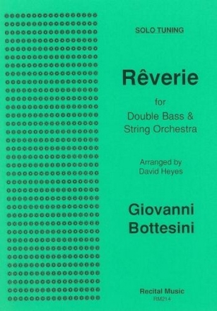 Giovanni Bottesini Ed: David Heyes Rverie - Solo Tuning edition double bass and string orchestra