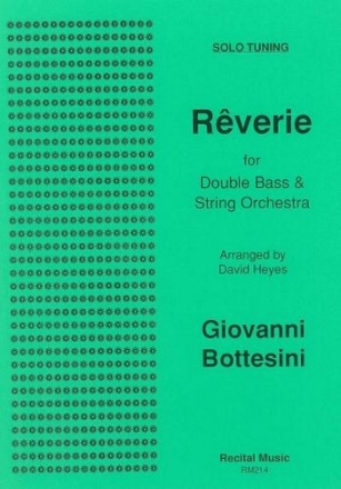 Giovanni Bottesini Ed: David Heyes Rverie - Solo Tuning edition double bass and string orchestra