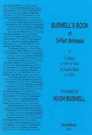 Hugh Bushell Bushell's Book of 3-part Animals violin, viola & cello, double bass & other instruments, string trio