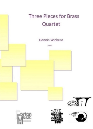 Dennis Wickens, Three Pieces for Brass Quartet 2 Trumpets, Horn and Tuba Set