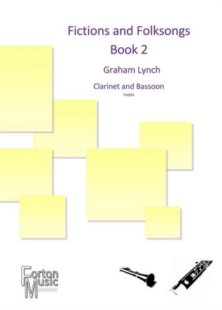 Graham Lynch, Fictions and Folksongs Book 2 Clarinet and Bassoon Book & Part