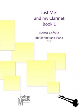 Roma Cafolla, Just Me! And my Clarinet Book 1 Clarinet and Piano Book & Part[s]