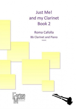Roma Cafolla, Just Me! And my Clarinet Book 2 Clarinet and Piano Book & Part[s]