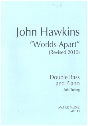 Worlds Apart (Revised 2010) for double bass and piano (Solo Tuning)