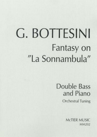 Fantasy on 'La Sonnambula' for double bass and piano (Orchestral Tuning)
