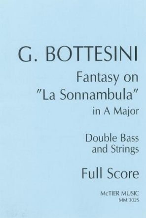Fantasy on 'La Sonnambula' in A major for double bass and strings score and parts