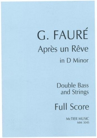Apr�s un Reve in D Minor for double bass and strings score