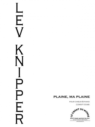 Lev Knipper, Plaine, ma plaine SATB and Piano Klavierauszug