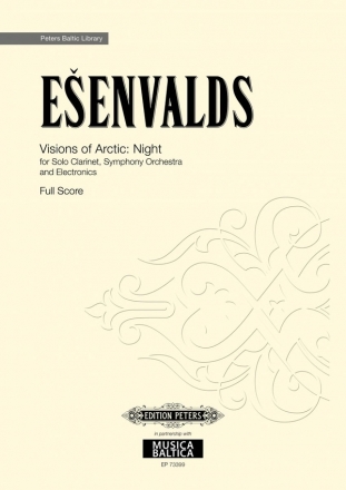 Visions of Arctic: Night (Arktikas nakts vizijas) fr Soloklarinette, Sinfonieorchester und Elektronik Partitur