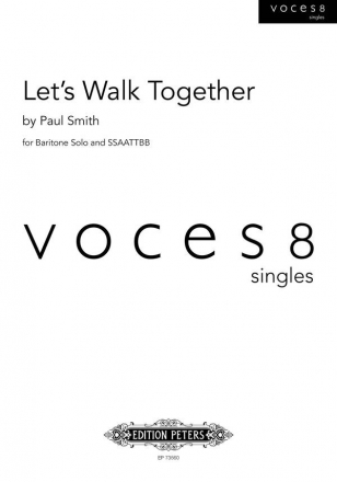 Let's walk together for baritone solo and mixed chorus (SSAATTBB) score (en)